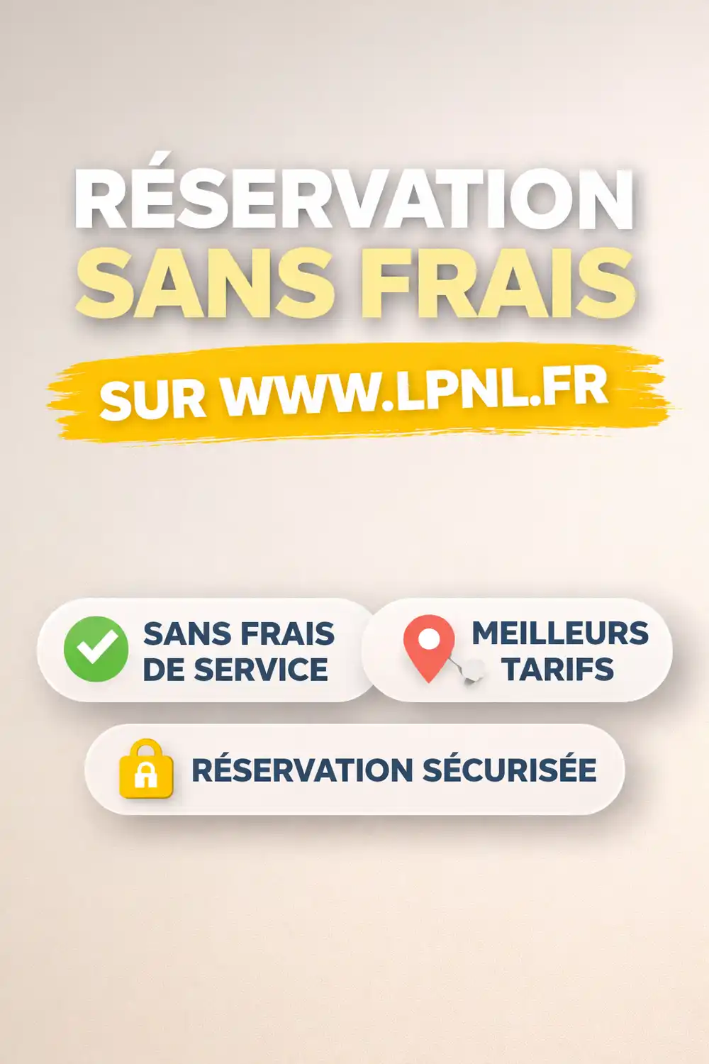 Réservation meilleur tarif sur notre site internet